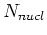 $N_{nucl}$