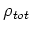 $\rho_{tot}$