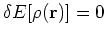 $\delta E[\rho({\bf r})] = 0$