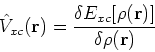\begin{displaymath}
\hat{V}_{xc}({\bf r}) = \frac{\delta E_{xc}[\rho({\bf r})]}{\delta \rho({\bf r})}
\end{displaymath}