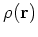 $\rho({\bf r})$