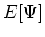 $E[\Psi]$