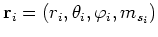 ${\bf r}_i = (r_i, \theta_i, \varphi_i, m_{s_i})$