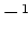 $-\leavevmode
\kern.1em \raise .5ex \hbox{\the\scriptfont0 1}\kern-.1em $